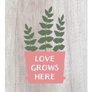 Board Art: Love Grows Here